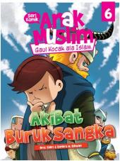 Komik Anak Muslim Vol.6: Akibat Buruk Sangka